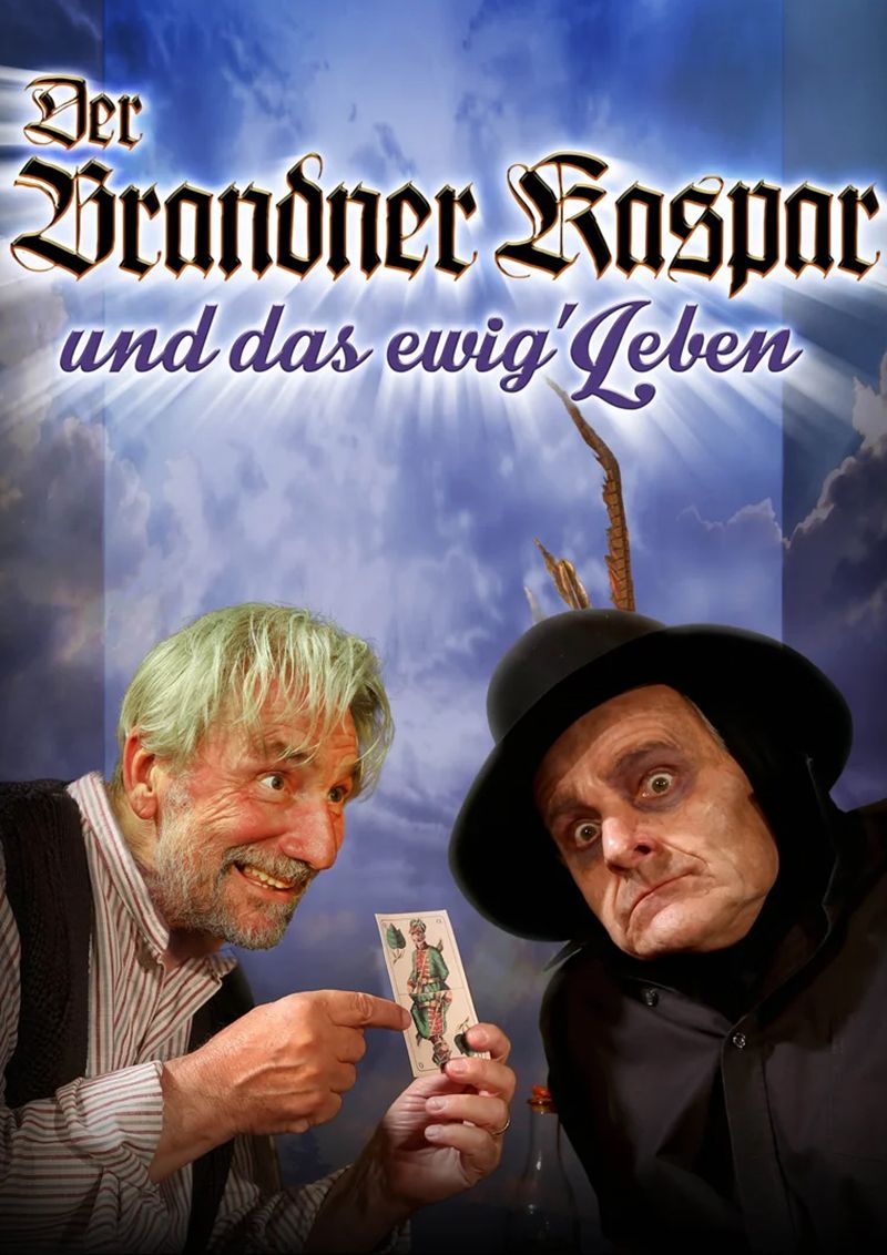 Der Brandner Kaspar und das ewig' Leben